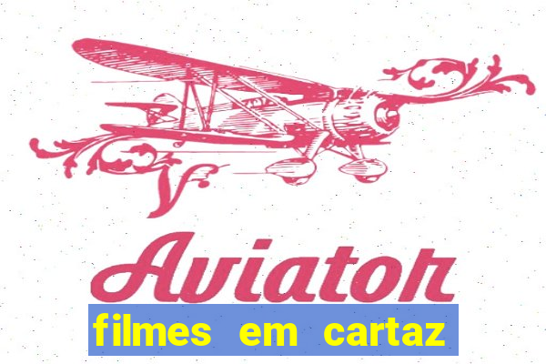 filmes em cartaz cine araujo